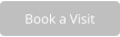 Book a Visit